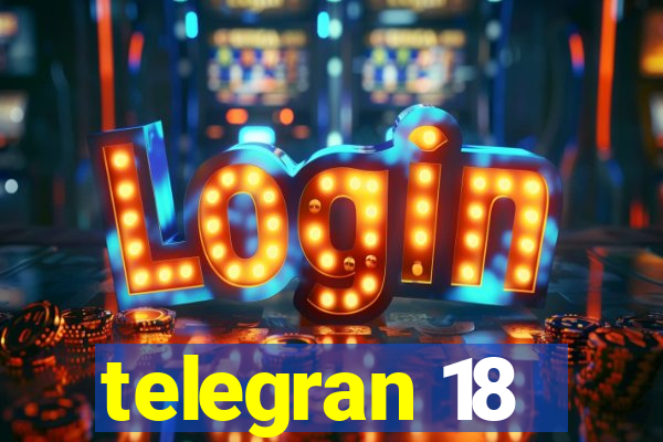 telegran 18